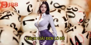 Cách Giải Đen Lô Đề J88: Phương Pháp Khắc Phục Vận Xui Hiệu Quả