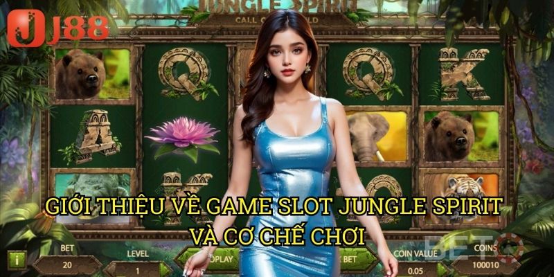 Slot Jungle Spirit J88: Phiêu Lưu Trong Rừng Rậm Hoang Dã Đầy Bí Ẩn 2 Giới Thiệu Về Game Slot Jungle Spirit Và Cơ Chế Chơi