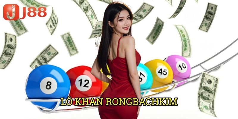 Lô Khan Rongbachkim J88: Phương Pháp Săn Lô Hiệu Quả Từ Chuyên Gia